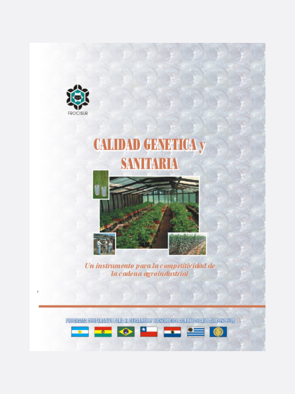 Calidad genética y sanitaria. Un instrumento para la competitividad de la cadena agroindustrial.