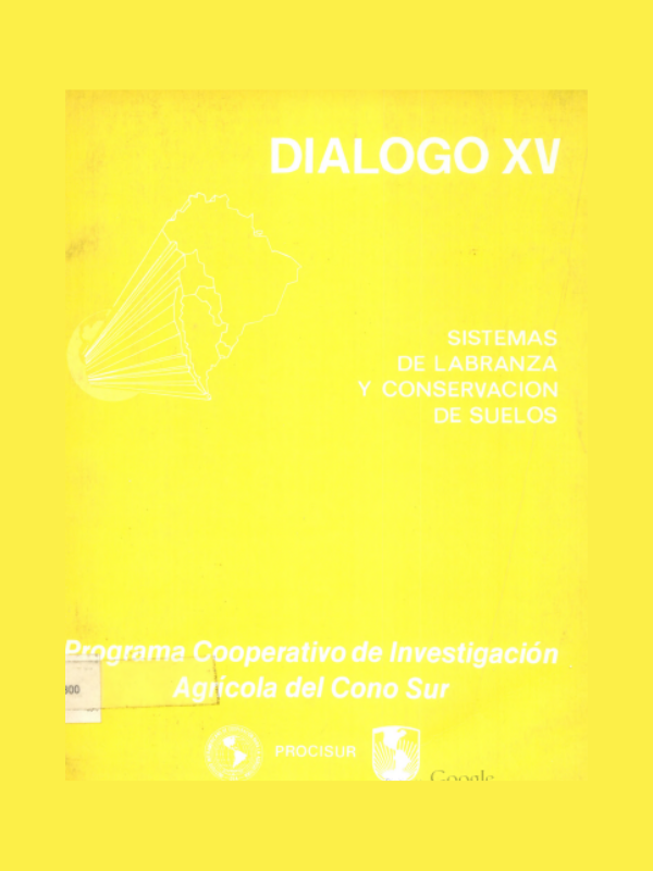 Diálogo XV Sistemas de Labranza y Conservación de Suelos