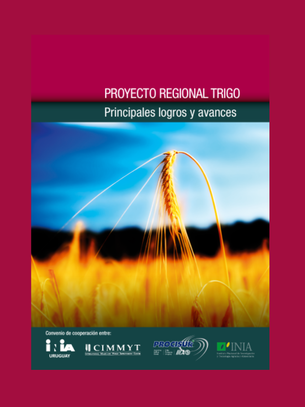 Proyecto Regional Trigo. Logros y avances