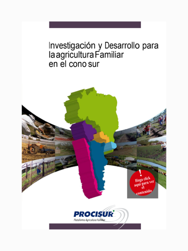 Investigación y desarrollo para la agricultura familiar en el Cono Sur
