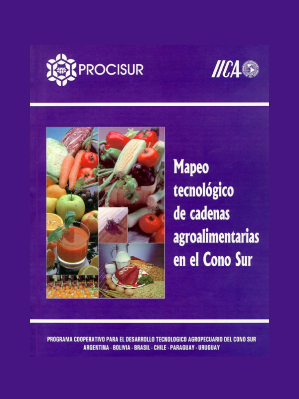 Mapeo tecnológico de cadenas agroalimentarias en el Cono Sur  para la competitividad de la cadena agroindustrial