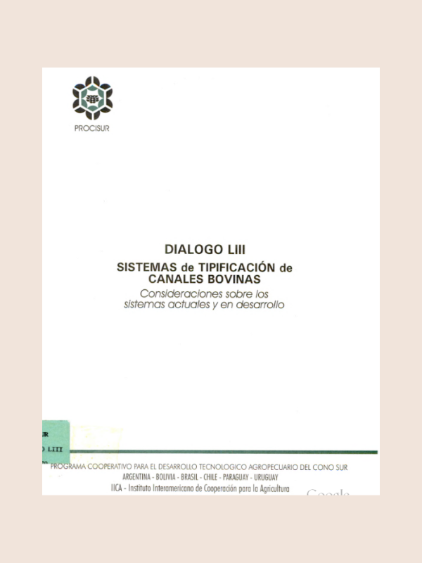 Diálogo LIII Sistemas de Tipificación de Canales Bovinas - Consideraciones sobre los sistemas actuales y en desarrollo