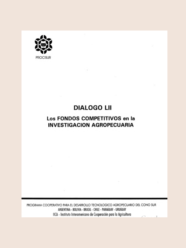 Diálogo LII Los fondos competitivos en la Investigación Agropecuaria