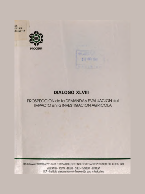 Dialogo XLVll Prospección de la Demanda y Evaluación del Impacto en la Investigación Agrícola