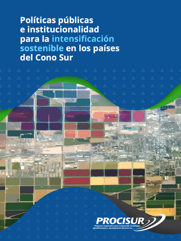 Políticas públicas e institucionalidad para la intensificación sostenible en los países del Cono Sur